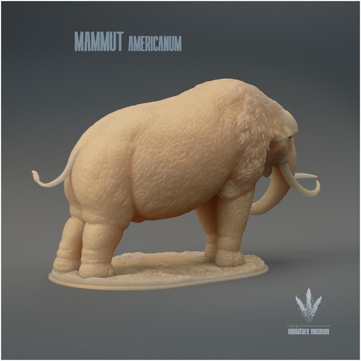 Mammut americanum : Warning - UNPAINTED 3D Figurine - Miniature Museum